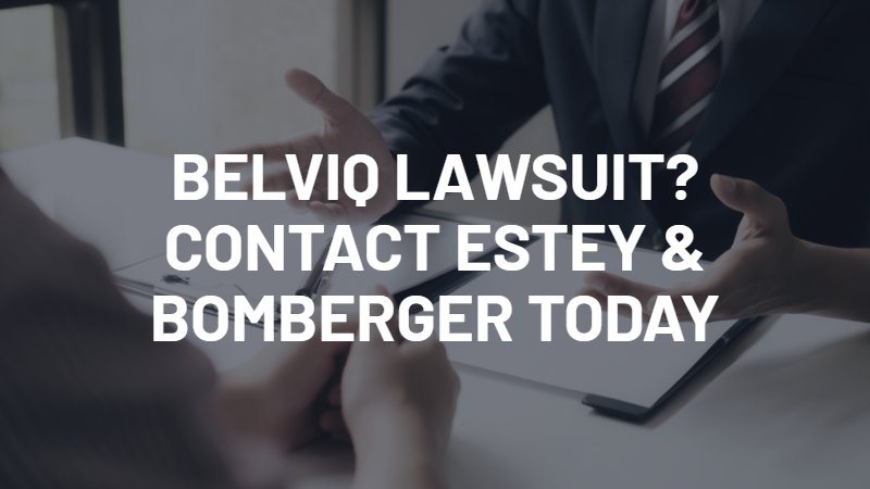 contact estey & bomberger belviq lawsuit attorney today