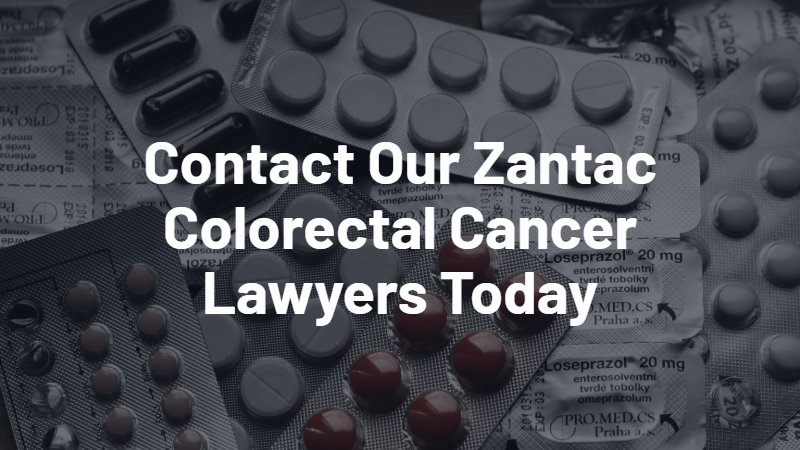 contact our zantac colon cancer lawyers today