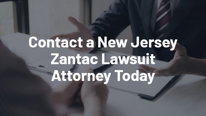 contact a New Jersey zantac lawsuit attorney today