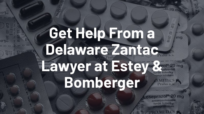 get help from a delaware zantac lawyer