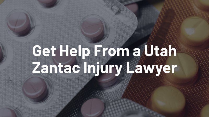 get help from a utah zantac injury lawyer