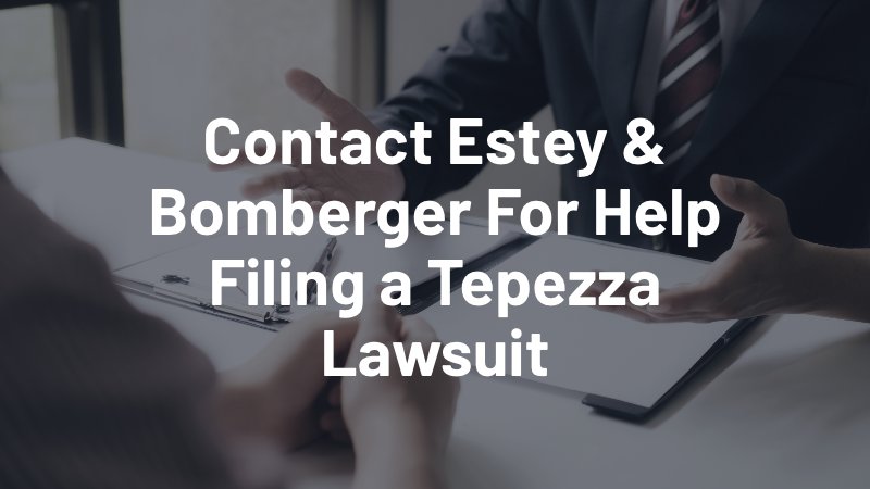 contact estey & bomberger tepezza lawsuit attorneys