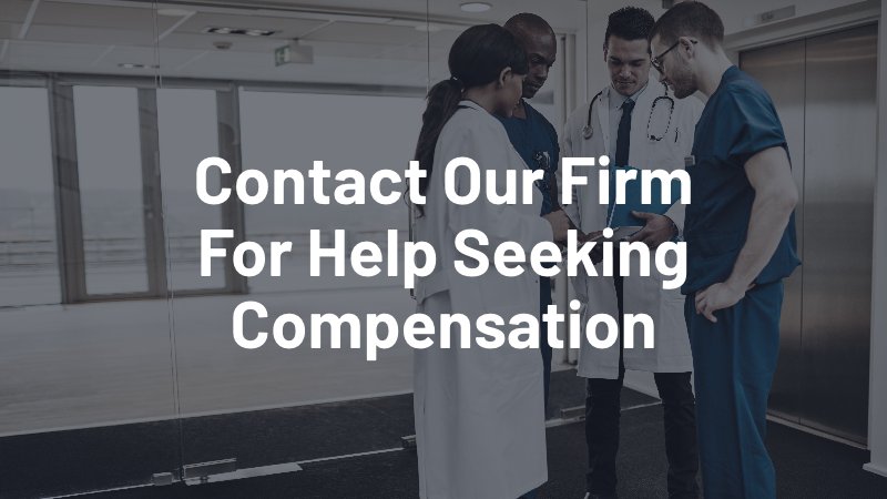contact our firm for help seeking compensation