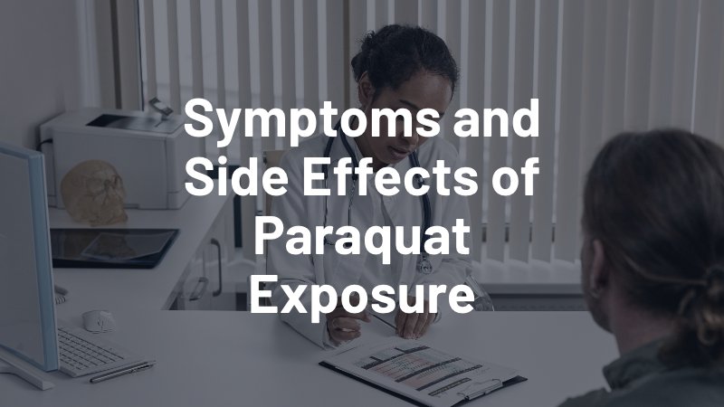 symptoms and side effects of paraquat exposure