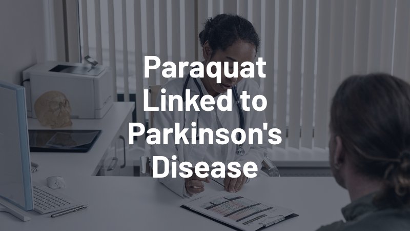 Paraquat Exposure Linked to Parkinson's Disease