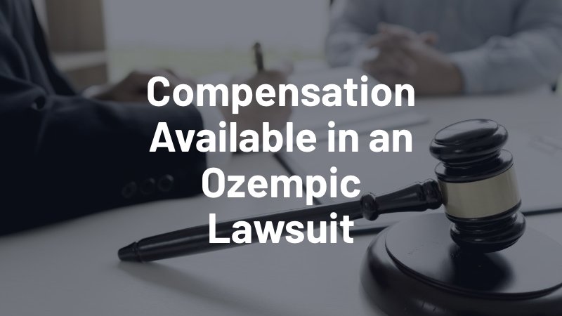compensation in an ozempic lawsuit