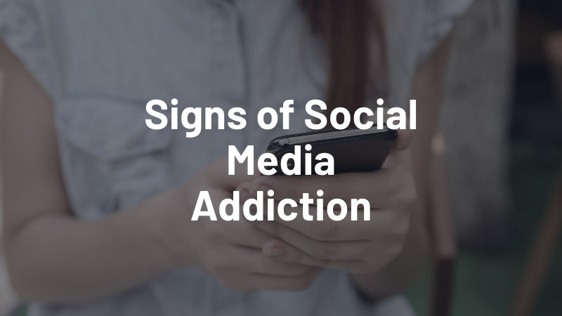signs of social media addiction