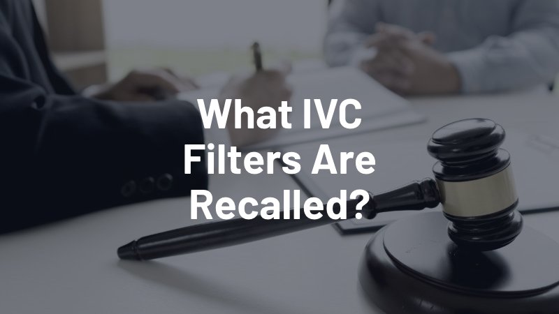 what IVC filters are recalled